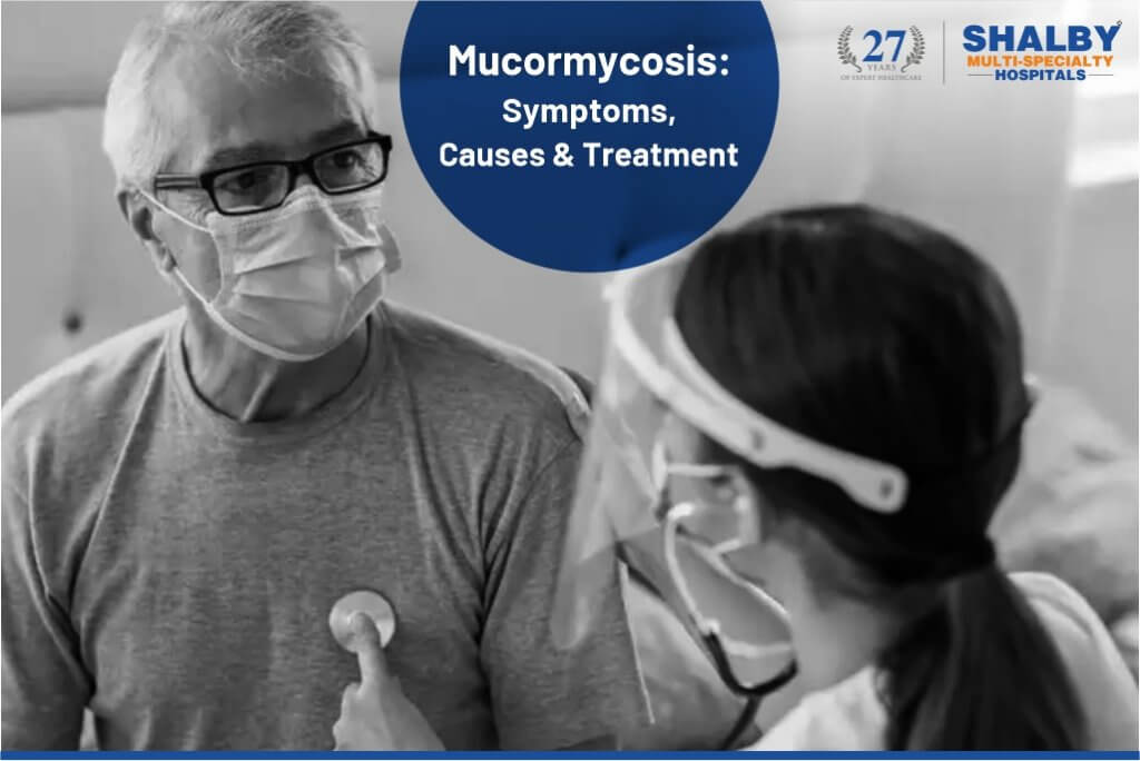 Mucormycosis symptoms, causes, treatment