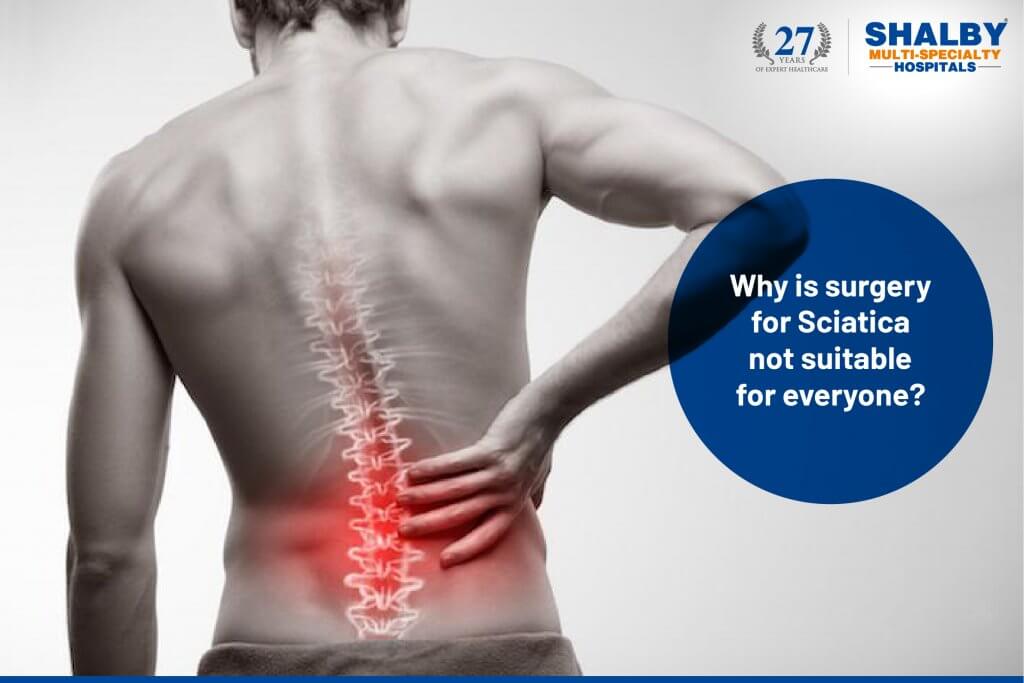 Why is surgery for sciatica not suitable for everyone