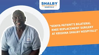 Kenya patient knee replacement surgery review - shalby