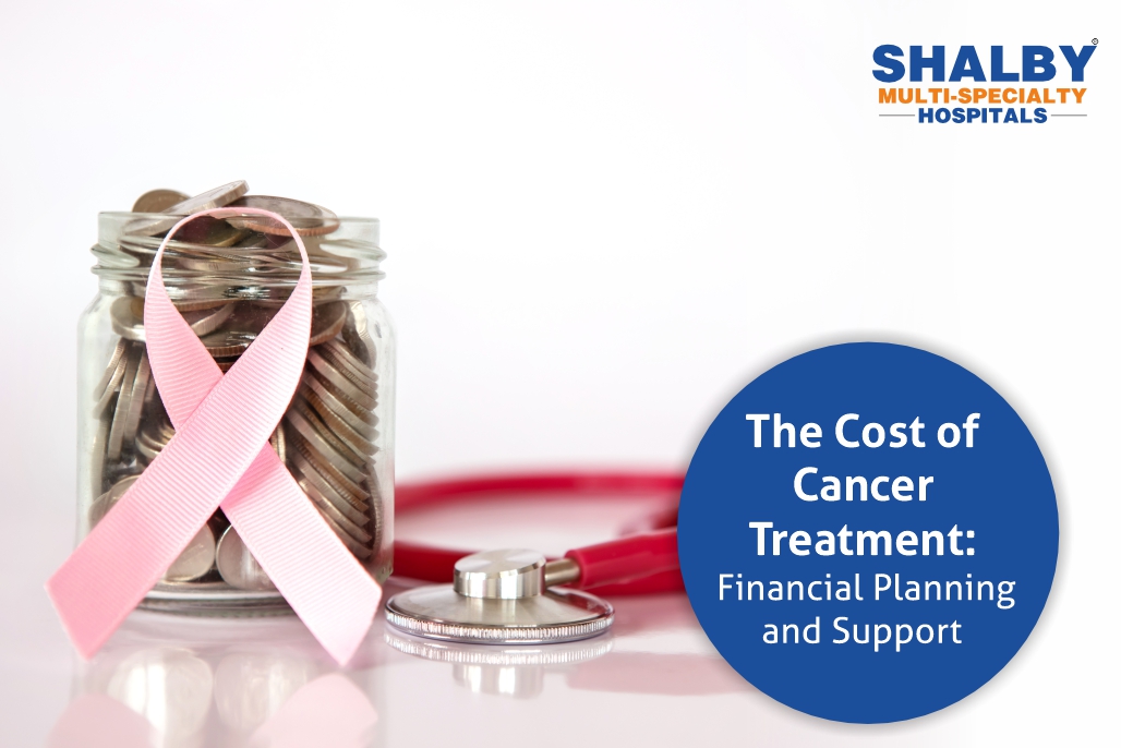 The Cost of Cancer Treatment: Financial Planning and Support - Shalby ...