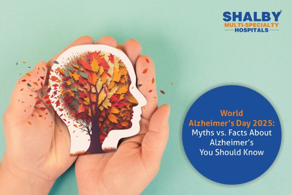 World Alzheimer’s Day 2025: Myths vs. Facts About Alzheimer’s You Should Know