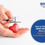 How to Maintain Heart Health After 40 – Expert Tips from Shalby Hospital