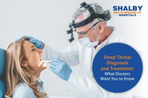 Strep Throat Diagnosis and Treatment: What Doctors Want You to Know