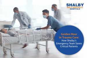 Golden Hour in Trauma Care: How Shalby’s Emergency Team Saves Critical Patients