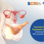 Cervical Cancer Treatment in India: Understanding HPV and Risk Factors