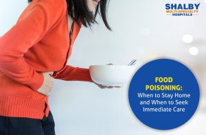 Food Poisoning: When to Stay Home and When to Seek Immediate Care