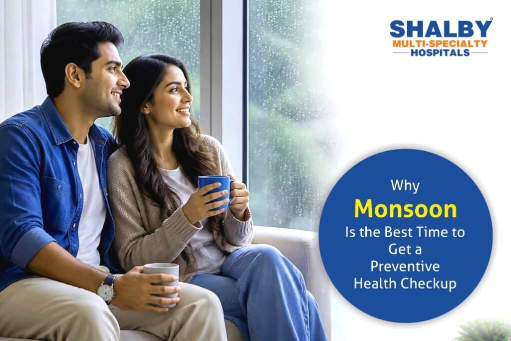 Why Monsoon Is the Best Time to Get a Preventive Health Checkup